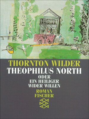 cover image of Theophilus North oder Ein Heiliger wider Willen